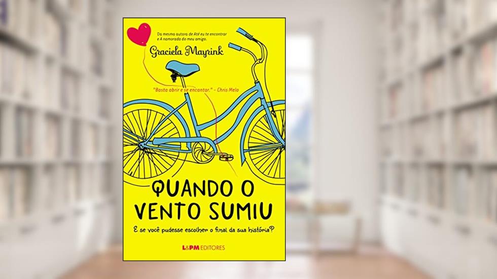 Quando o Vento Sumiu: e se Você Pudesse Escolher o Final da sua História?, do autor Graciela Mayrink