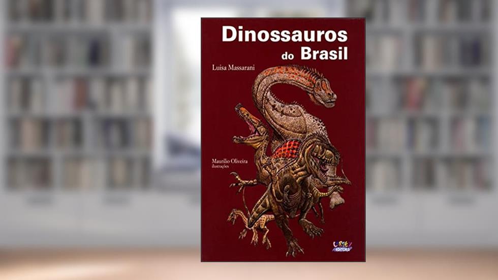 Dinossauros do Brasil, do autor Luisa Massarani
