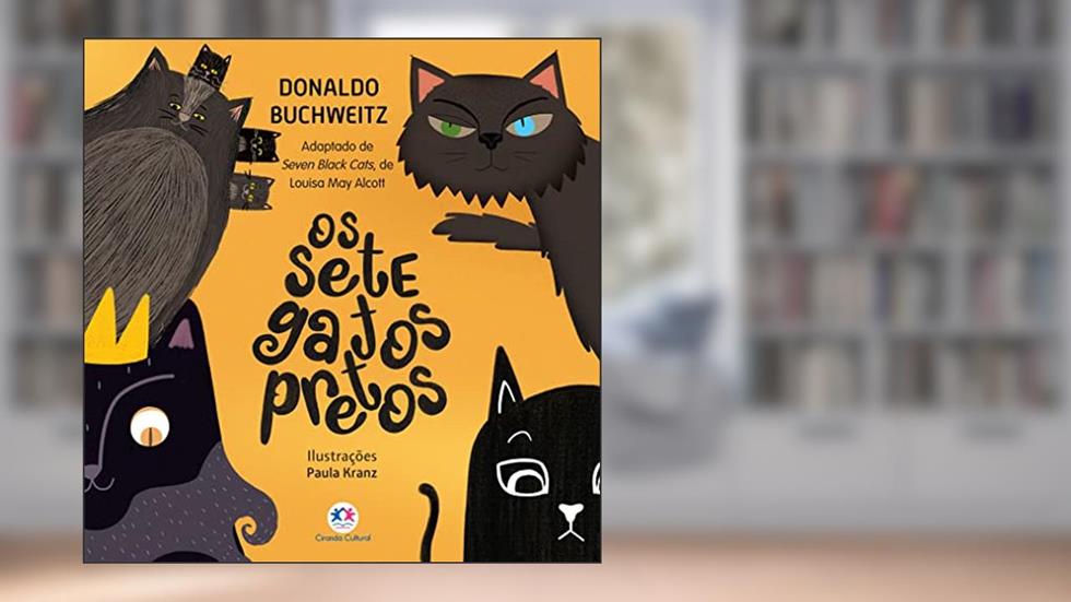 Os sete gatos pretos, do autor Louisa May Alcott