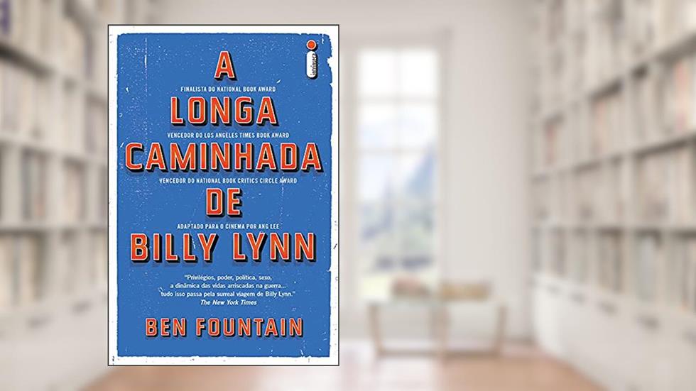 A longa caminhada de Billy Lynn, do autor Bem Fountain