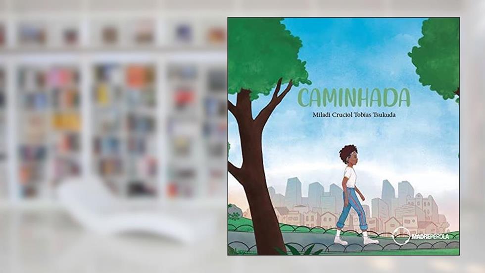 Caminhada, do autor Miladi Cruciol Tobias Tsukuda