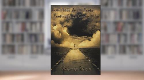 Capa de Caminhada de Um Poeta Poetizada em Certas Vidas, do autor Xavier de Barros