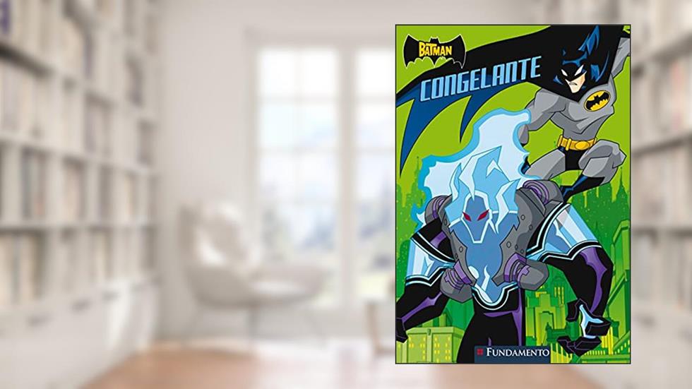 Batman. Congelante, do autor Michael Anthony Steele