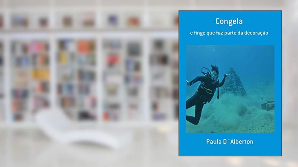 Congela, do autor Paula D´Alberton