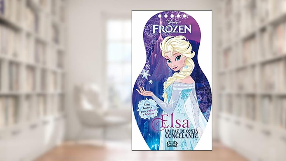 Elsa. Um Faz de Conta Congelante, do autor Vários Autores