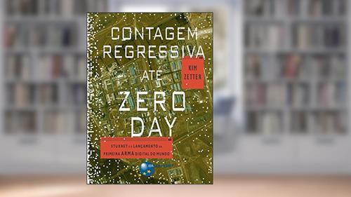 Capa de Contagem Regressiva Até Zero day, do autor Kim Zetter