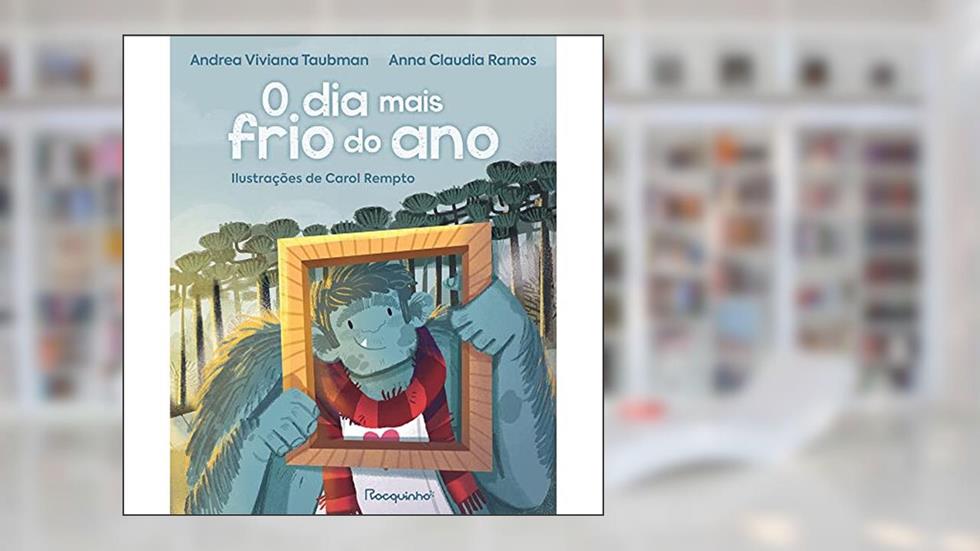 O dia mais frio do ano, do autor Andrea Viviana Taubman; Anna Claudia Ramos