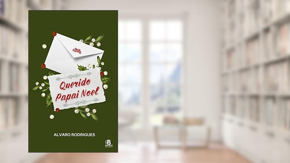 Querido Papai Noel, do autor Alvaro Rodrigues