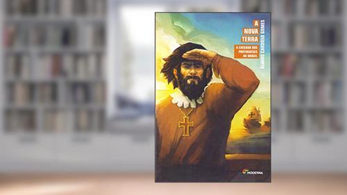 Capa de A nova terra: A chegada dos portugueses ao Brasil, do autor Álvaro Cardoso Gomes