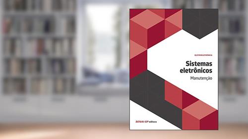 Capa de Sistemas Eletrônicos: Manutenção, do autor SENAI-SP Editora