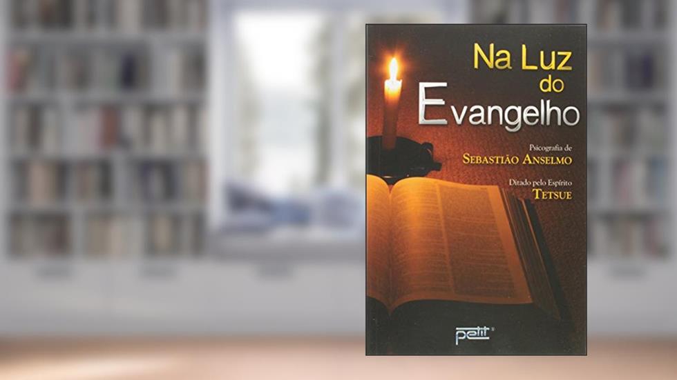Na Luz do Evangelho, do autor Sebastião Anselmo