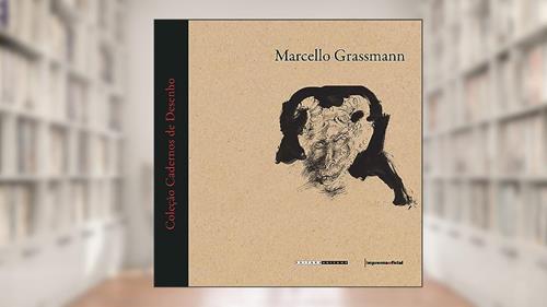 Capa de Marcello Grassmann: Cadernos de desenho, do autor Marcello Grassmann