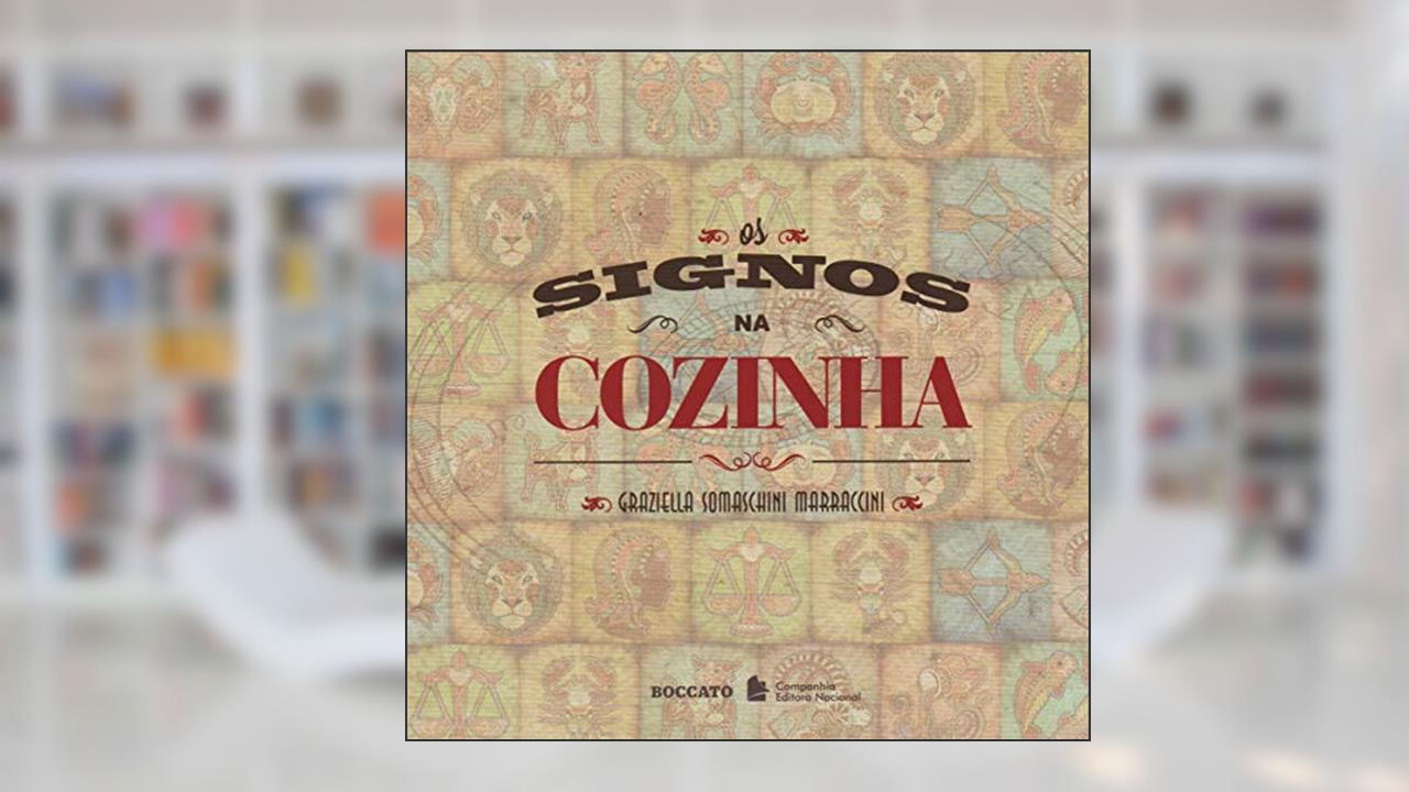Os signos na cozinha, do autor Graziella Somaschini Marraccini