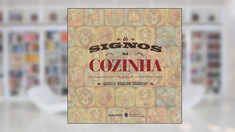Os signos na cozinha, do autor Graziella Somaschini Marraccini