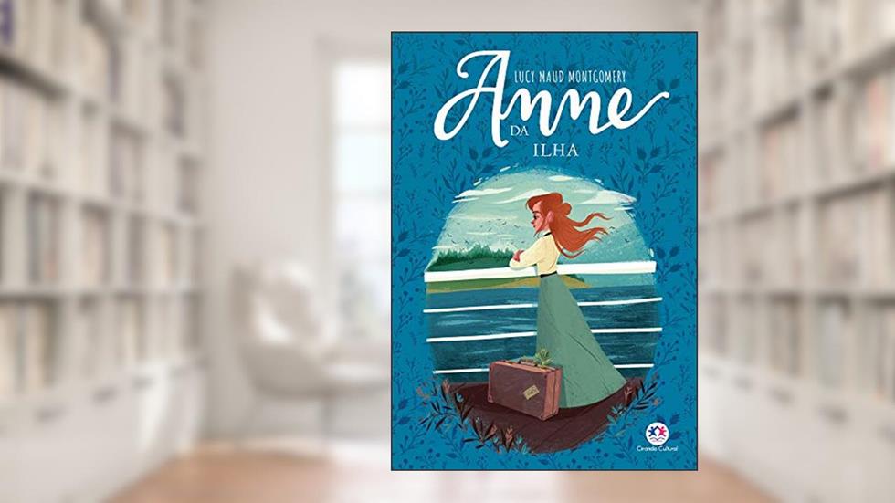 Anne da ilha, do autor Lucy Maud Montgomery