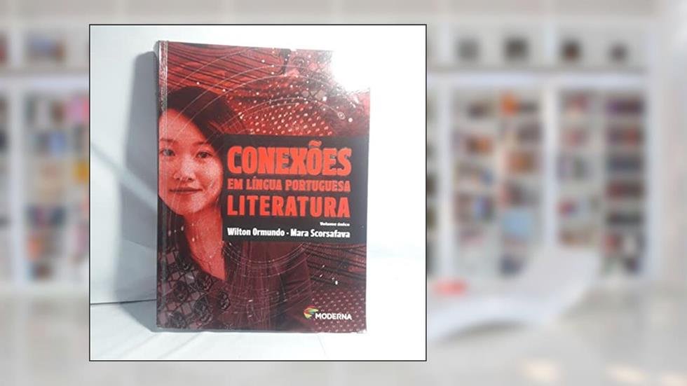 Conexões Em Língua Portuguesa. Literatura - Volume Único, do autor Wilton Ormundo