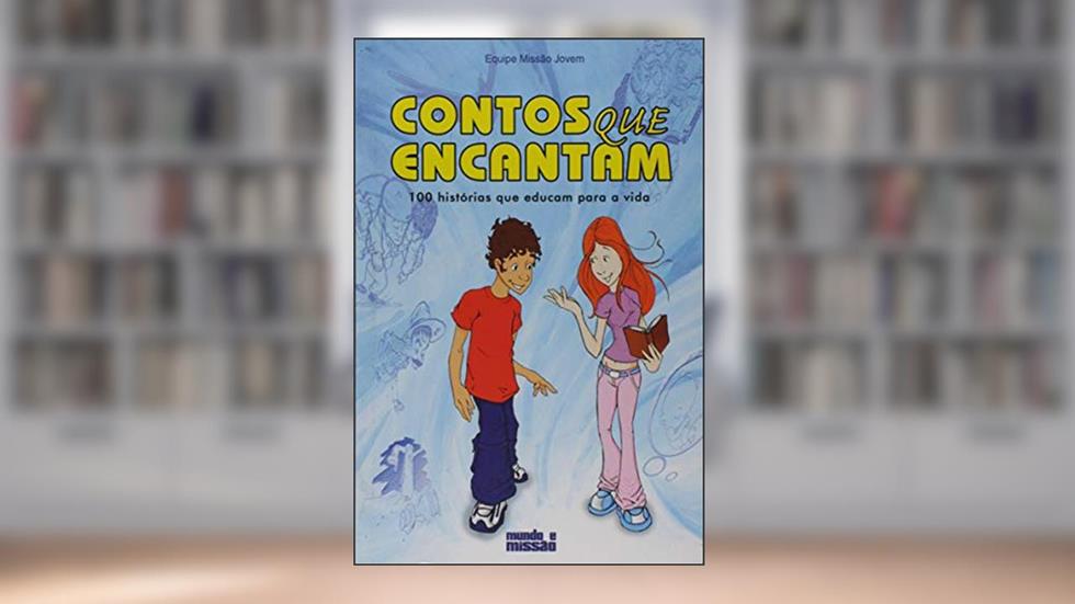 Contos que Encantam. 100 Histórias que Educam Para a Vida, do autor Vários Autores
