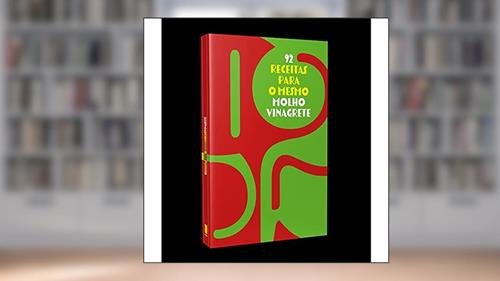 Capa de 92 Receitas Para o Mesmo Molho Vinagrete, do autor Vinicius Barth