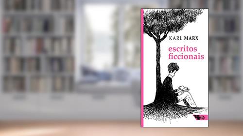 Capa de Escritos Ficcionais: Escorpião e Félix/Oulanem, do autor Karl Marx