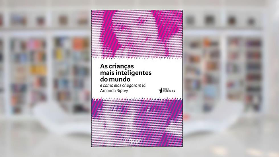 As Crianças Mais Inteligentes do Mundo, do autor Amanda Ripley