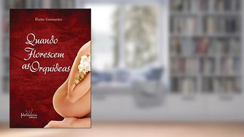 Capa de Quando florescem as orquídeas, do autor Elaine Guimarães