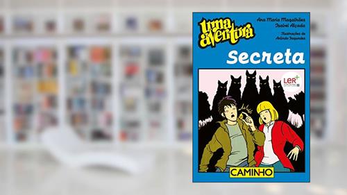 Capa de Uma Aventura Secreta, do autor Ana Maria Magalhães; Isabel Alçada