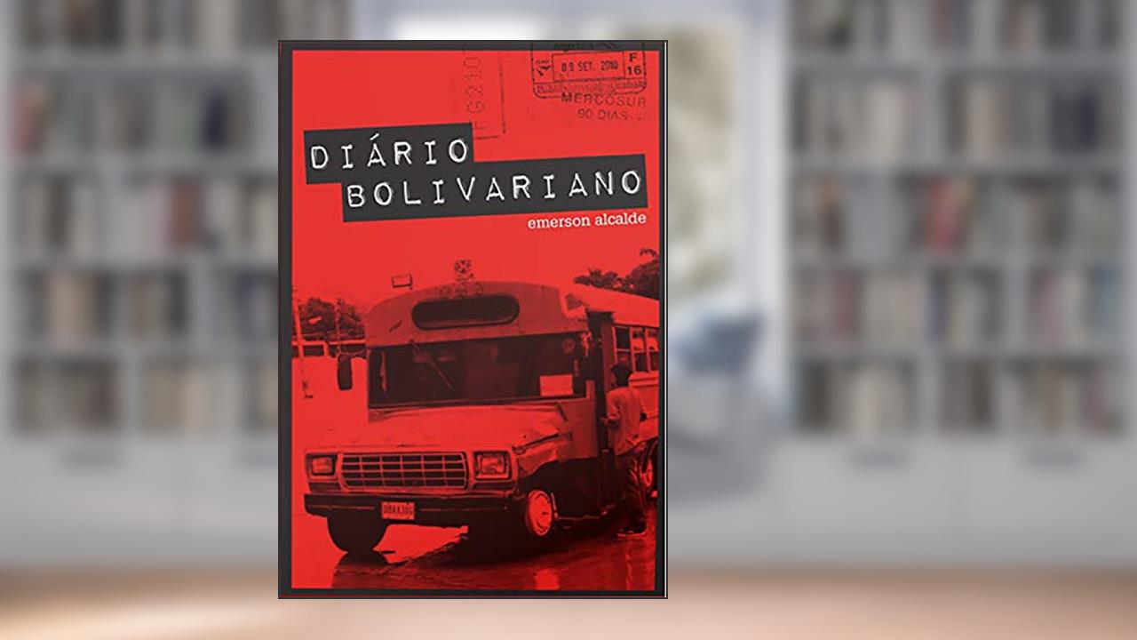 Diário Bolivariano, do autor Emerson Alcade