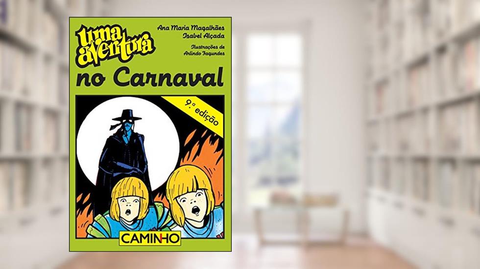 Uma Aventura no Carnaval, do autor Ana Maria Magalhães; Isabel Alçada