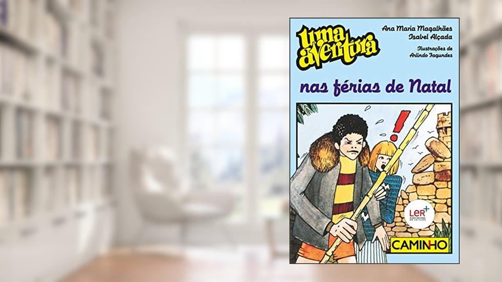 Uma Aventura nas Férias de Natal, do autor Ana Maria Magalhães; Isabel Alçada