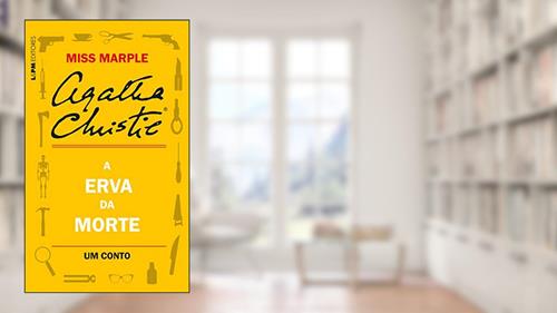 Capa de A erva da morte: Um conto de Miss Marple, do autor Agatha Christie