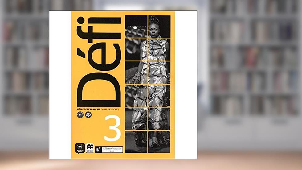 Aliança Francesa - Défi Cahier D'exercices - 3, do autor Audrey Gloanec