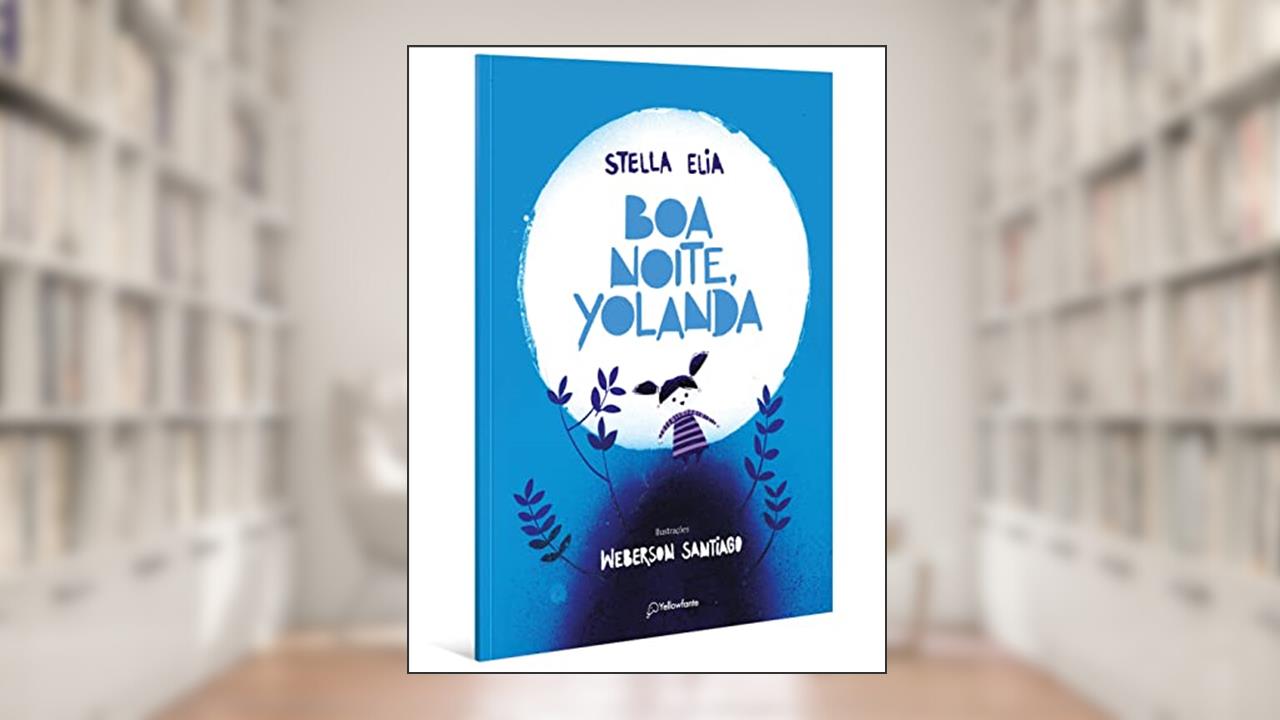 Boa noite, Yolanda, do autor Stella Elia