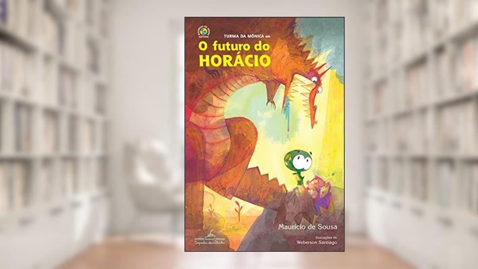 O futuro do Horácio, do autor Mauricio de Sousa