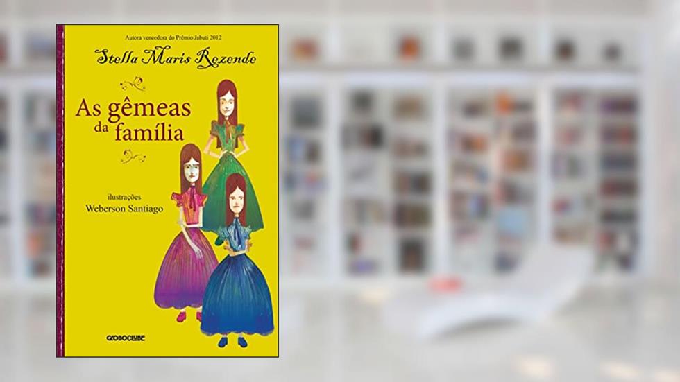 As gêmeas da família, do autor Stella Maris Rezende