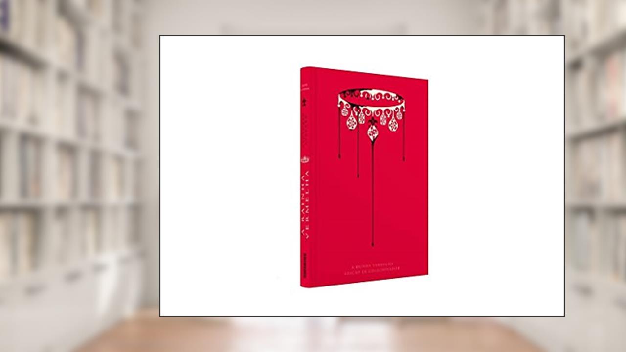 A rainha vermelha (Edição limitada de colecionador), do autor Victoria Aveyard