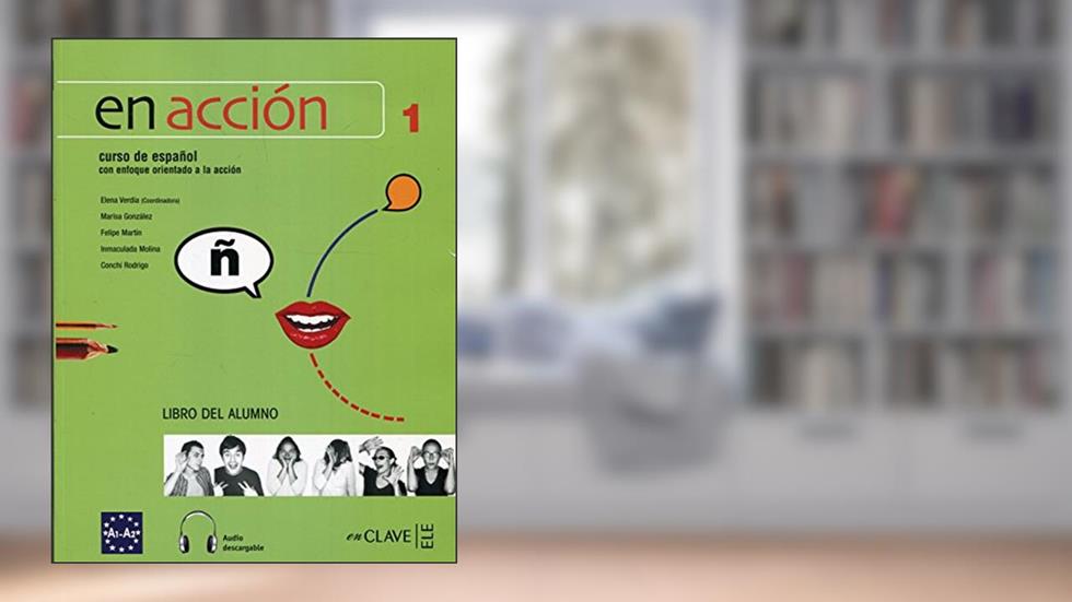 En accion 1 podrecznik: Libro del alumno + CD-audio MP3 1 (A1+A2), do autor Marisa Gonzalez; Elena Verdia