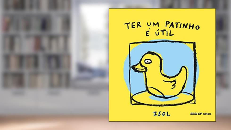 Ter Um Patinho É Util, do autor Isol Misenta