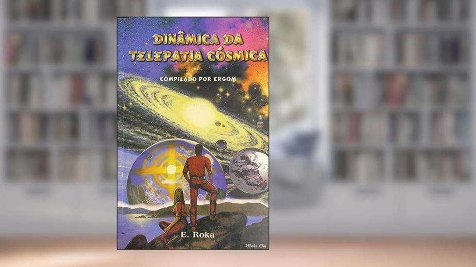 Dinamica da Telepatia Cosmica, do autor Ergom (compilação)