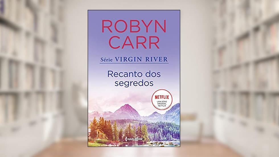 Recanto dos segredos: (Virgin River - Livro 3), do autor Robyn Carr