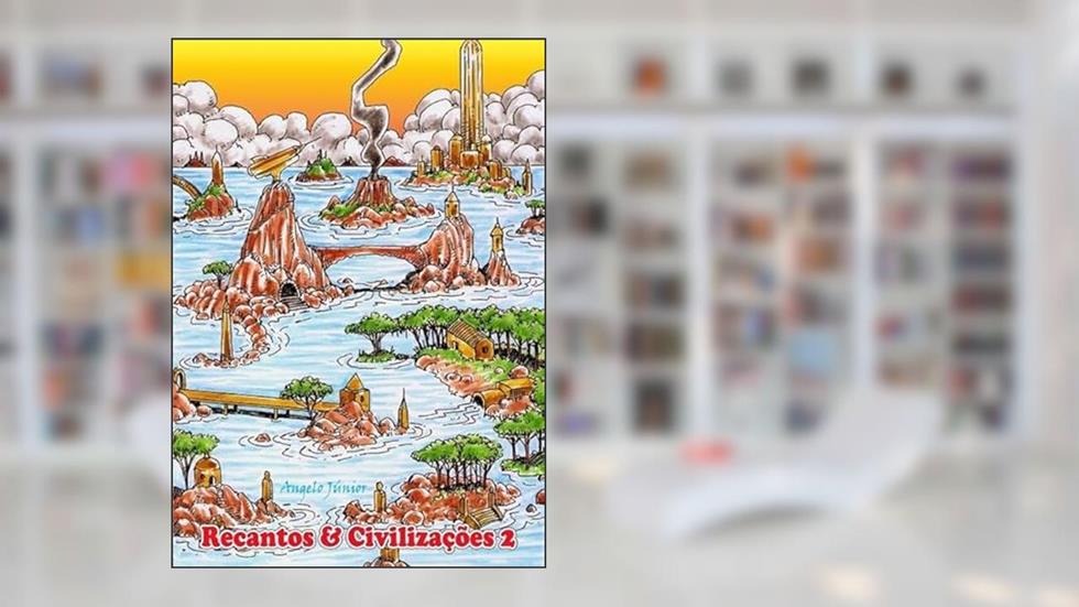 Recantos & Civilizacoes 2, do autor Angelo Júnior
