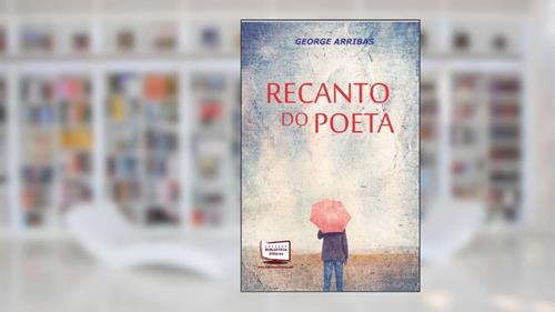 Capa de Recanto do Poeta, do autor George Arribas