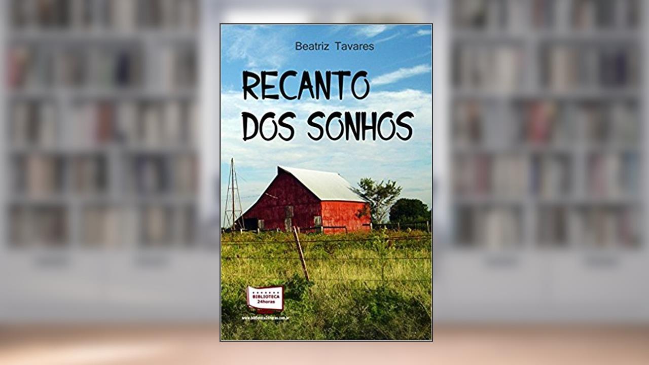 Recanto dos Sonhos, do autor Beatriz Tavares