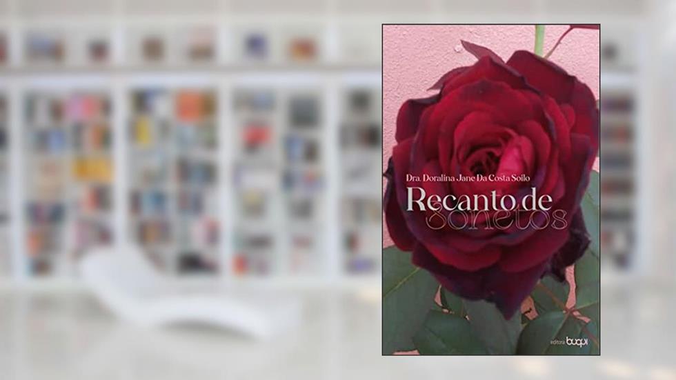 Recanto de sonetos, do autor Doralina Jane da Costa Soilo