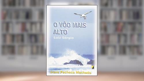 Capa de O Voo Mais Alto, do autor Irene Pacheco Machado