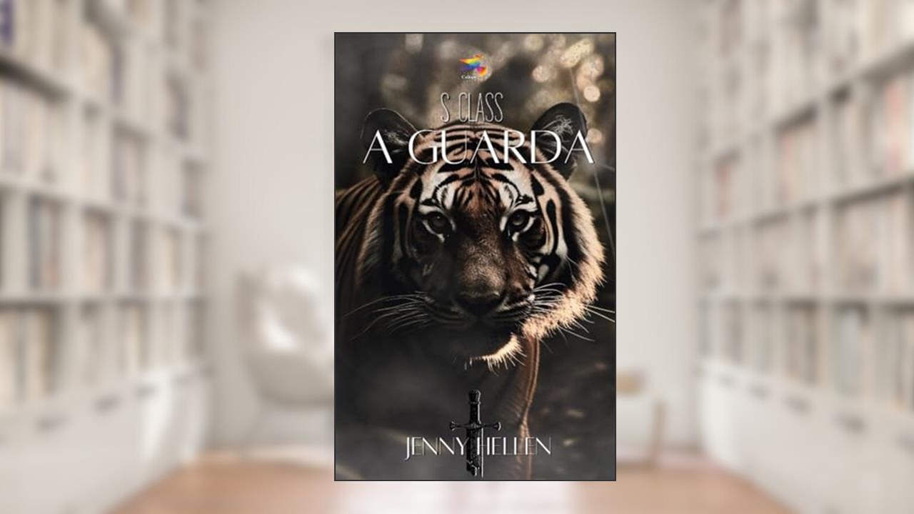 S Class: A Guarda, do autor Jenny Hellen