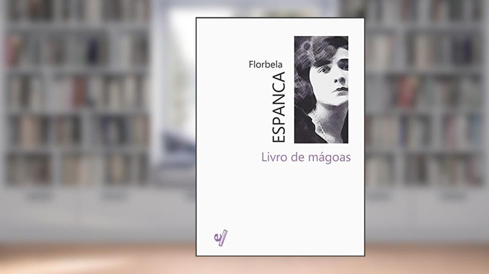 Livro de Mágoas, do autor Florbela Espanca