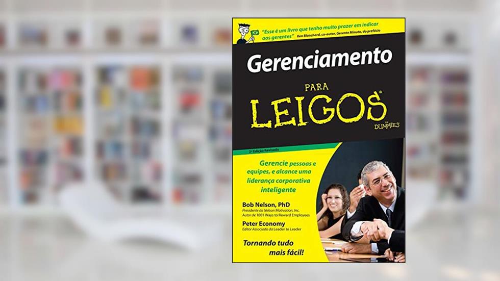 Gerenciamento Para Leigos, do autor Bob Nelson; Peter Economy