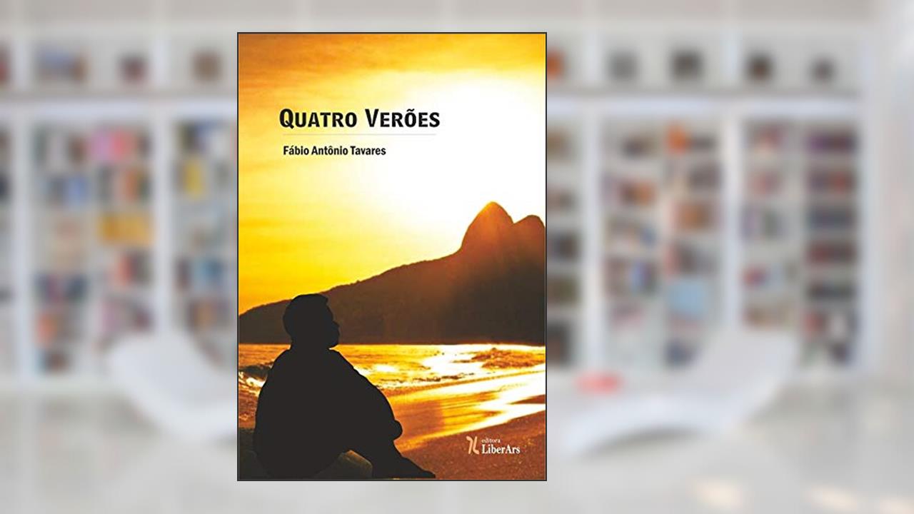 Quatro Verões, do autor Fábio Antônio Tavares