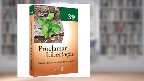 Capa de Proclamar Libertacao - Auxilios Para o Anuncio do Evangelho - Vol. 39 - 1, do autor Sinodal