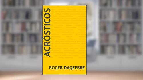 Capa de Acrósticos, do autor Roger Dageerre